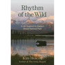Rhythm of the Wild: A Life Inspired by Alaska's Denali National Park