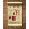 Study Guide: Mystery of the Power Words: The Words that the devil Fears and Christians Should Use Often