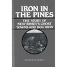 Iron in the Pines: The Story of New Jersey's Ghost Towns and Bog Iron