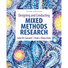 Designing and Conducting Mixed Methods Research