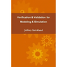 Verification and Validation for Modeling and Simulation