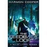 The Feedback Loop: (Book One) (Sci-Fi Series)