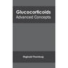 Glucocorticoids: Advanced Concepts