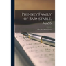 Phinney Family of Barnstable, Mass