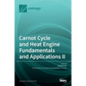 Carnot Cycle and Heat Engine Fundamentals and Applications II