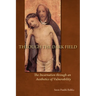 Through the Dark Field: The Incarnation Through an Aesthetics of Vulnerability