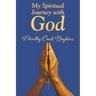 My Spiritual Journey with God