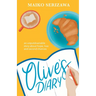 Olive's Diary: an Unputdownable Story about Hope, Loss and Second Chances