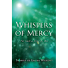 Whispers of Mercy