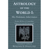Astrology of the World I: The Ptolemaic Inheritance