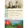 A Wilder Shore: The Romantic Odyssey of Fanny and Robert Louis Stevenson