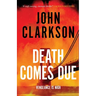 Death Comes Due: A James Beck Crime Thriller, Book 3