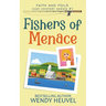 Fishers of Menace (Faith and Foils Cozy Mystery Series) Book #1: Faith and Foils Cozy Mystery Series - Book #1
