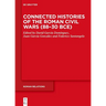 Connected Histories of the Roman Civil Wars (88-30 Bce)