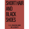 Short Hair and Black Shoes