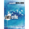 The Live Like You Were Dying: A Story about Living