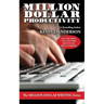Million Dollar Productivity