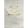 Signed, Sealed, Delivered: An Introduction to Covenant Theology