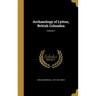 Archaeology of Lytton, British Columbia; Volume 2