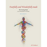 Fearfully and Wonderfully Made The Fasting Book: (A New Fresh Perspective of Yourself)