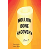Hollow Bone Recovery