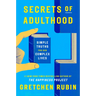 Secrets of Adulthood: Simple Truths for Our Complex Lives