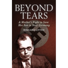 Beyond Tears: A Mother's Fight to Save Her Son in Nazi Germany