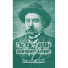 The River of Life and Other Stories