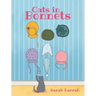 Cats in Bonnets