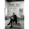 Pure ACT: The Uncommon Life of Robert Lax