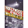 Hollywood vs. Nazis: How the Movie Studios Took on Nazis Infiltrating Los Angeles