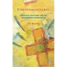 Countercultural: Subversive Resistance and the Neighborhood Congregation