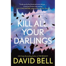Kill All Your Darlings
