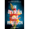 In Devotion and Rebellion