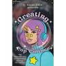 Creating Pop Culture