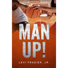 Man Up!