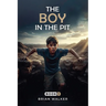 The Boy in the Pit: Book I