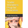 Tinder Wonders: Psychic Princess