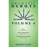 Dramatic Debuts Volume 4