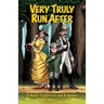 Very Truly Run After: A Novel of Squirrels and Romance