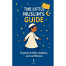 The Little Muslim's Guide