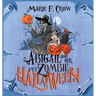 Abigail and her Pet Zombie: Halloween