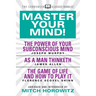 Master Your Mind (Condensed Classics): Featuring the Power of Your Subconscious Mind, as a Man Thinketh, and the Game of Life: Featuring the Power of