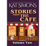 Stories from the Cafe: Volume Two