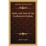 Myths And Tales Of The Southeastern Indians