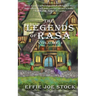 The Legends of Rasa, Vol. I: A Cozy Slice-of-Life Fantasy Story Collection