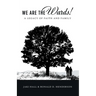 We Are the Wards!: A Legacy of Faith and Family