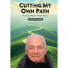 Cutting My Own Path