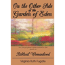 On the Other Side of the Garden of Eden: Biblical Womanhood