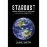 Stardust: memoir and essays by an astronomer who became a psychiatrist